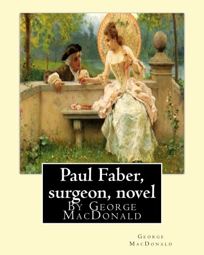Paul Faber, Surgeon